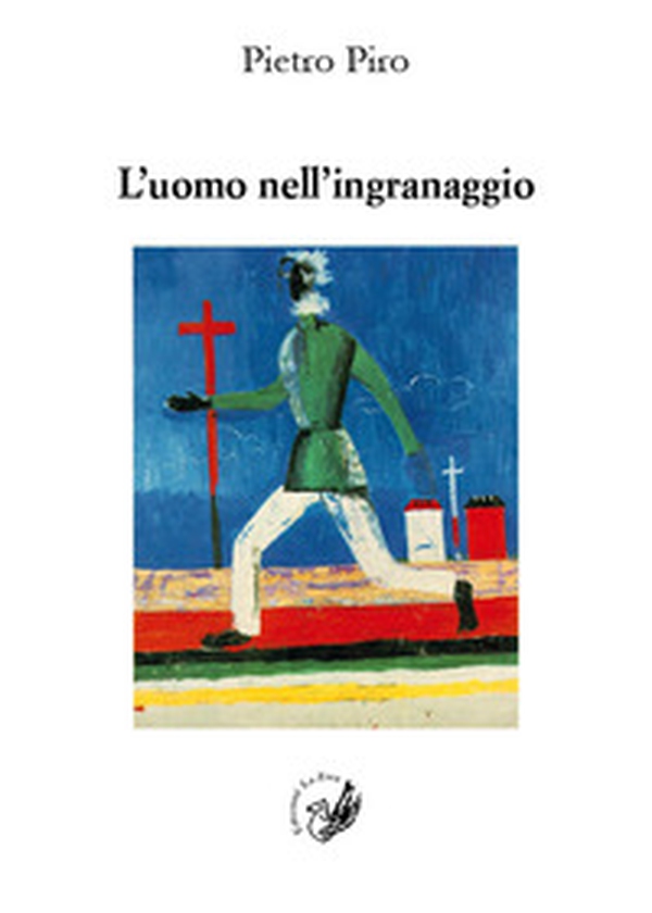 L'uomo nell'ingranaggio. Occasioni di critica - Librerie.coop L'uomo nell'ingranaggio. Occasioni di critica - Librerie.coop