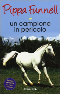 Un campione in pericolo. Storie di cavalli - Librerie.coop Un campione in pericolo. Storie di cavalli - Librerie.coop