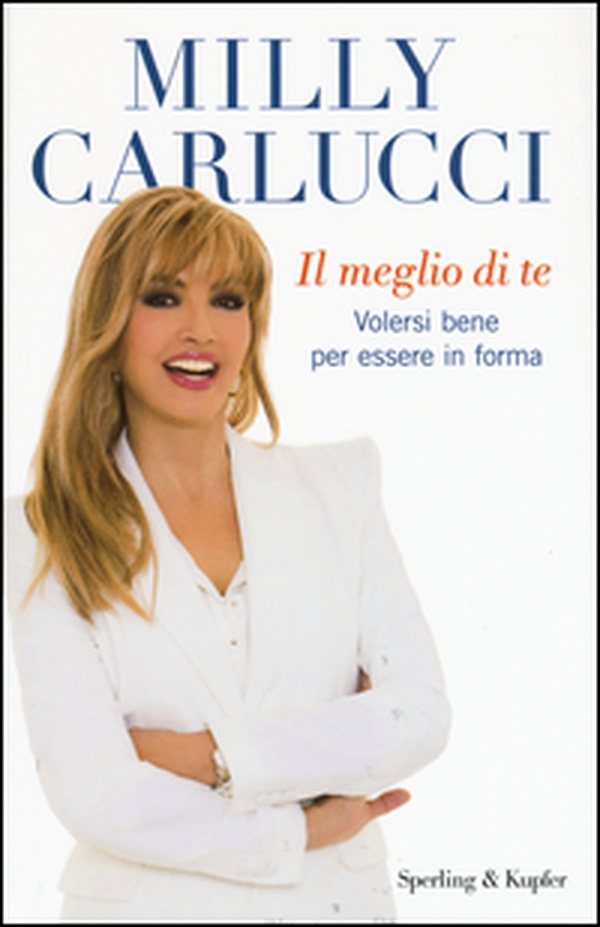 Il meglio di te. Volersi bene per essere in forma - Librerie.coop Il meglio di te. Volersi bene per essere in forma - Librerie.coop