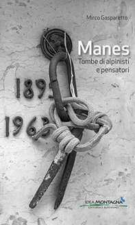 Manes. Tombe di alpinisti e pensatori - Librerie.coop