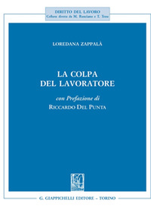 La colpa del lavoratore - Librerie.coop La colpa del lavoratore - Librerie.coop