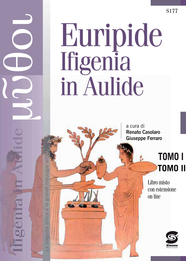 TOMO I: Euripide - Ifigenia in Aulide - TOMO II: Ifigenia la vittima innocente della Storia - Librerie.coop TOMO I: Euripide - Ifigenia in Aulide - TOMO II: Ifigenia la vittima innocente della Storia - Librerie.coop
