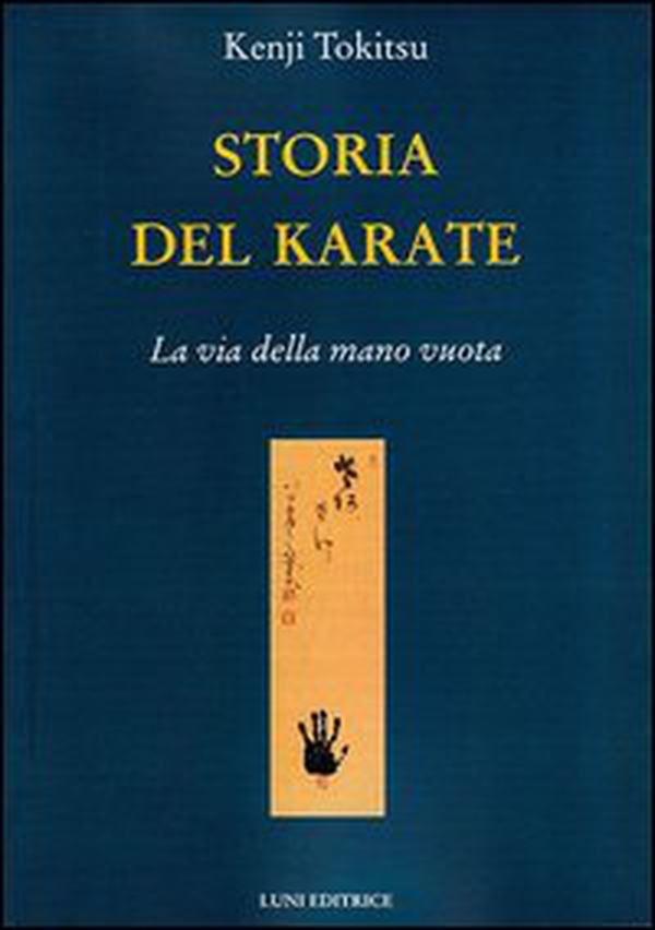Storia del karate. La via della mano vuota - Librerie.coop Storia del karate. La via della mano vuota - Librerie.coop