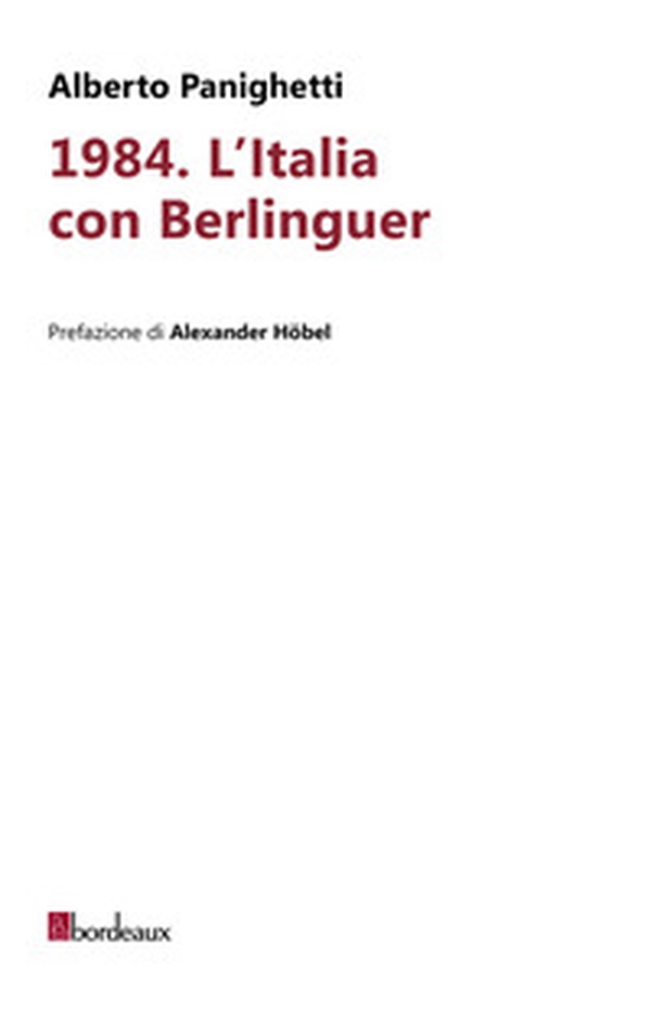 1984. L'Italia con Berlinguer - Librerie.coop