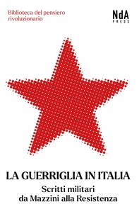 La Guerriglia in Italia - Librerie.coop La Guerriglia in Italia - Librerie.coop
