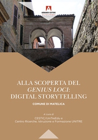 Alla scoperta del «genius loci»: digital storytelling comune di matelica - Librerie.coop