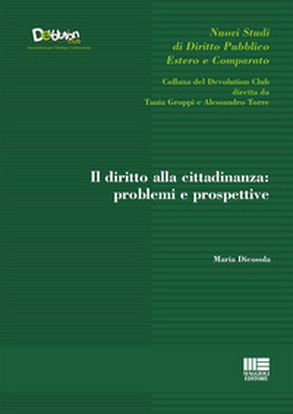 Il diritto alla cittadinanza: problemi e prospettive - Librerie.coop Il diritto alla cittadinanza: problemi e prospettive - Librerie.coop