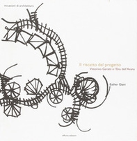 Il riscatto del progetto. Vittorino Garatti e l'Ena dell'Avana - Librerie.coop