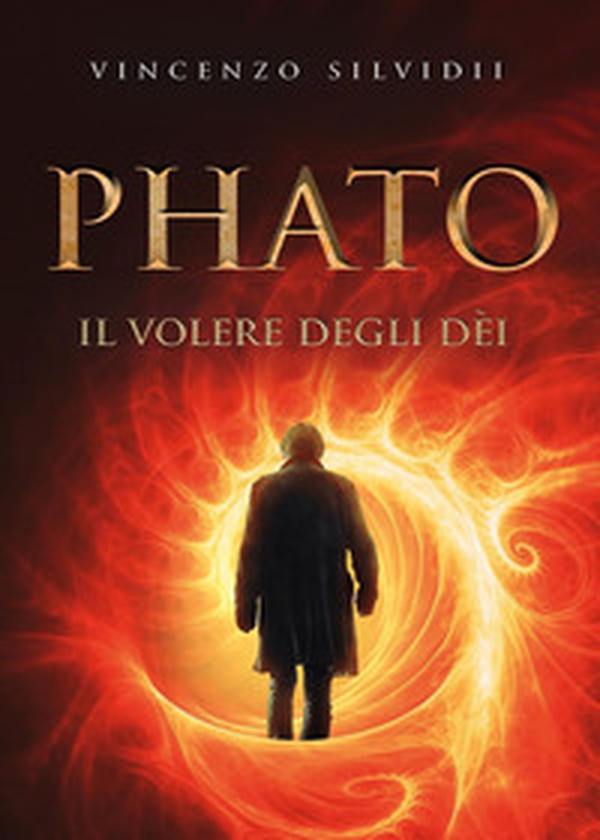 Phato. Il volere degli dèi - Librerie.coop Phato. Il volere degli dèi - Librerie.coop