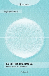 La sofferenza umana. Aspetto patico dell'esistenza - Librerie.coop