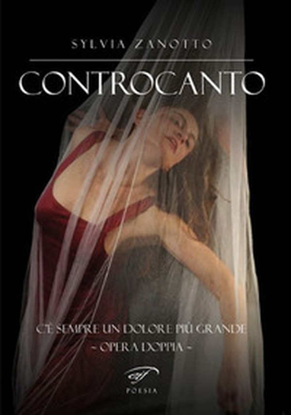 Controcanto. C'è sempre un dolore più grande. Opera doppia - Librerie.coop Controcanto. C'è sempre un dolore più grande. Opera doppia - Librerie.coop