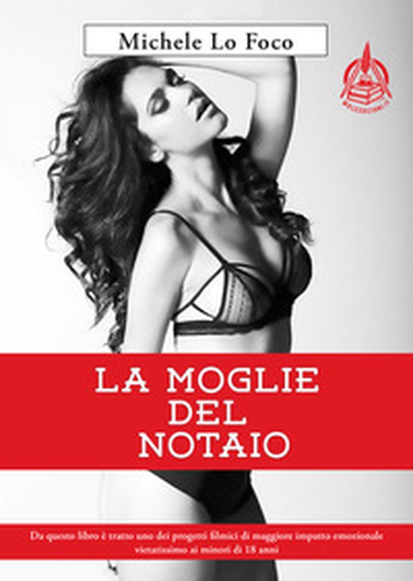 La moglie del notaio - Librerie.coop La moglie del notaio - Librerie.coop