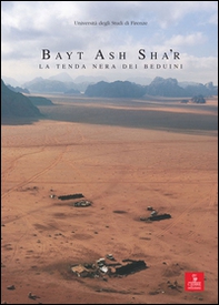 Bayt Ash Sha'r. La tenda nera dei beduini - Librerie.coop