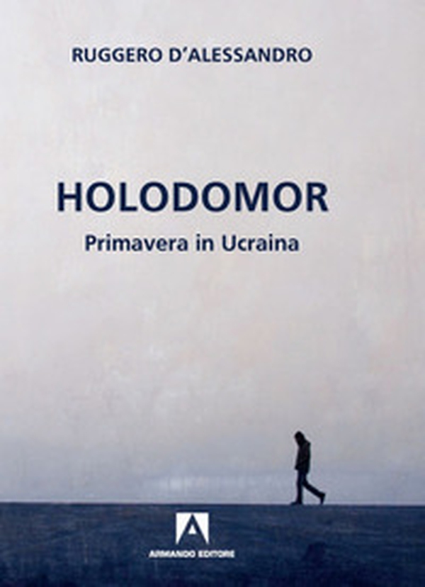 Holodomor. Primavera in Ucraina - Librerie.coop Holodomor. Primavera in Ucraina - Librerie.coop