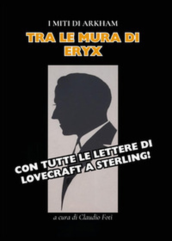 Tra le mura di Eryx con tutte le lettere di H. P. Lovecraft a Sterling - Librerie.coop