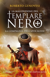 La maledizione del templare nero. La Compagnia dell'Apocalisse - Librerie.coop