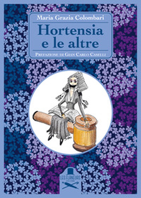 Hortensia e le altre - Librerie.coop Hortensia e le altre - Librerie.coop