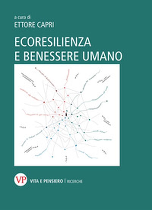 Ecoresilienza e benessere umano - Librerie.coop Ecoresilienza e benessere umano - Librerie.coop
