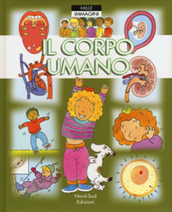Il corpo umano - Librerie.coop Il corpo umano - Librerie.coop
