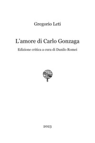L'amore di Carlo Gonzaga - Librerie.coop