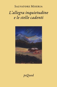 L'allegra inquietudine e le stelle cadenti - Librerie.coop