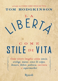La libertà come stile di vita - Librerie.coop