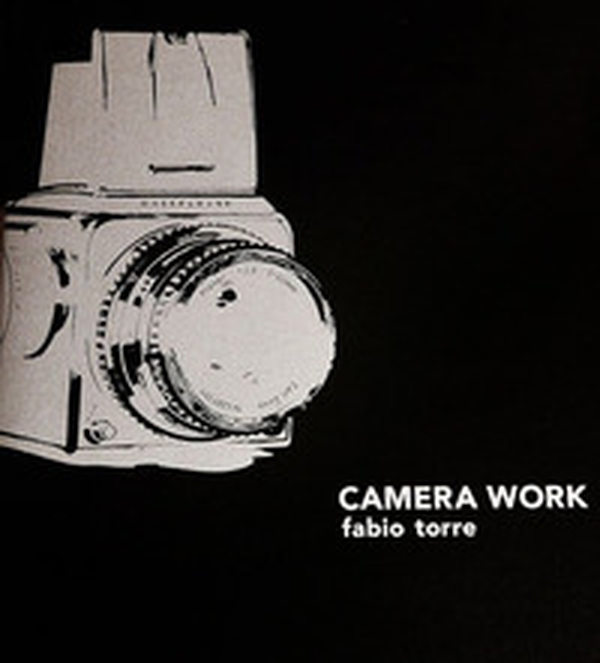Fabio Torre. Camera work - Librerie.coop Fabio Torre. Camera work - Librerie.coop