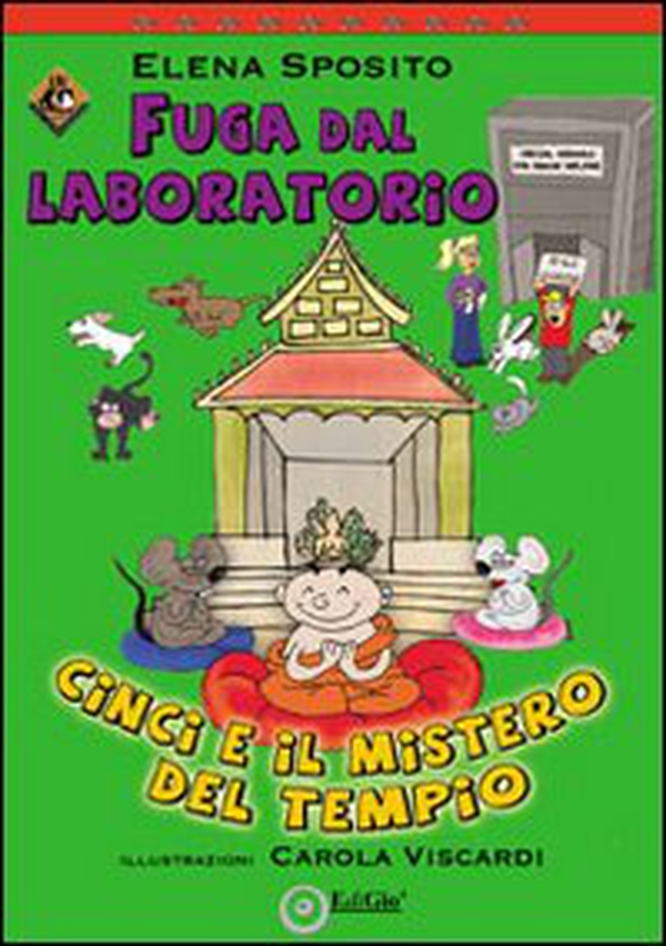 Fuga dal laboratorio. Cinci e il mistero del tempio - Librerie.coop Fuga dal laboratorio. Cinci e il mistero del tempio - Librerie.coop