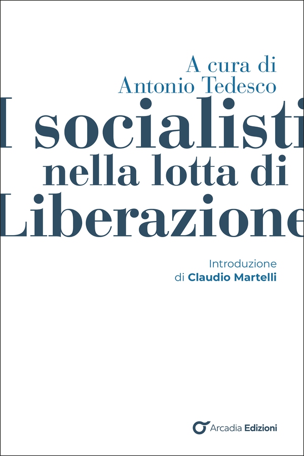I socialisti nella lotta di Liberazione - Librerie.coop