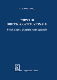 Corso di diritto costituzionale. Fonti, diritti, giustizia costituzionale - Librerie.coop