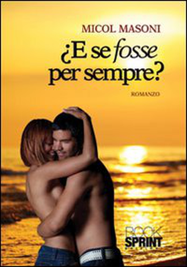 E se fosse per sempre? - Librerie.coop E se fosse per sempre? - Librerie.coop