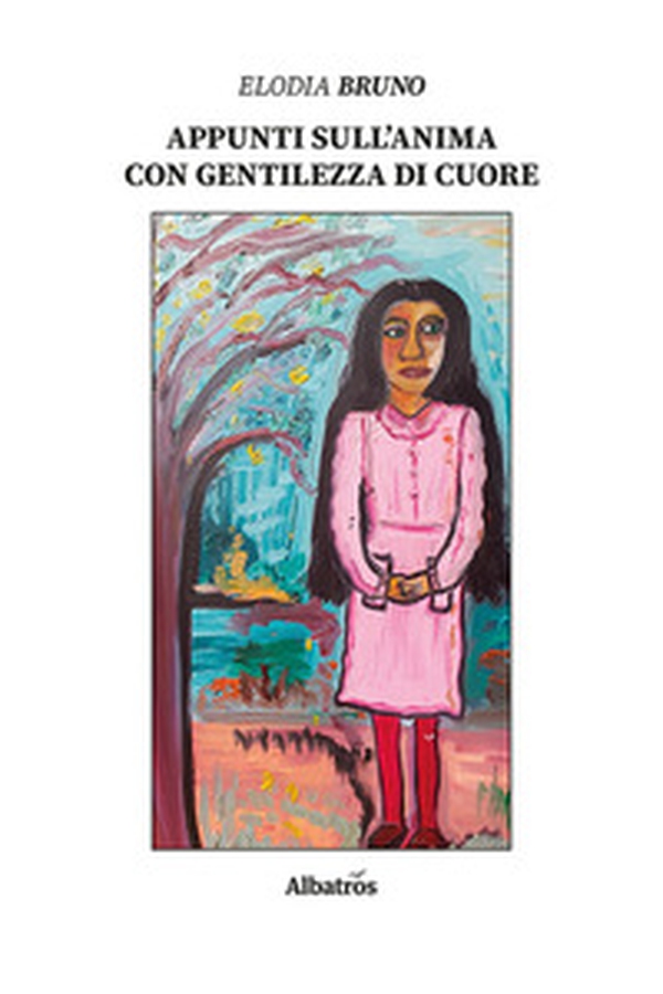 Appunti sull'anima con gentilezza di cuore - Librerie.coop Appunti sull'anima con gentilezza di cuore - Librerie.coop