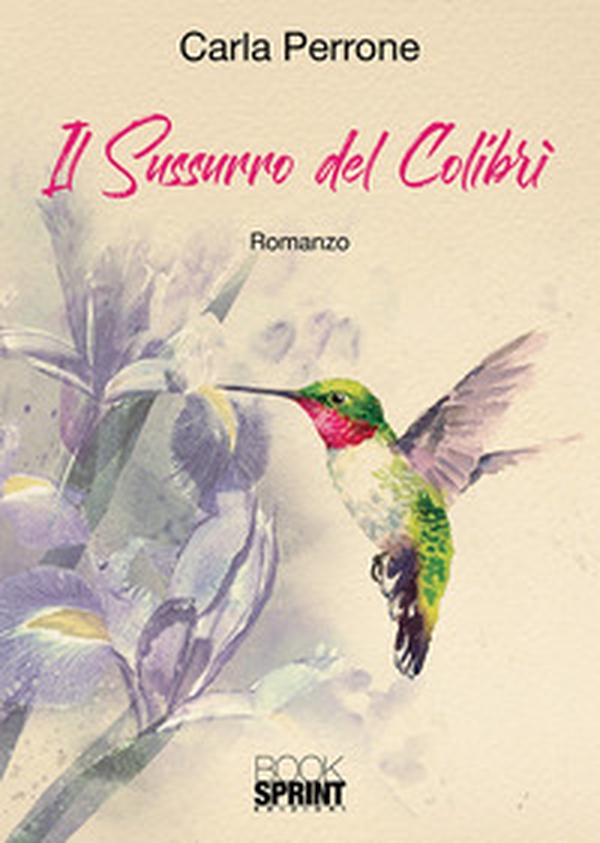 Il sussurro del colibrì - Librerie.coop Il sussurro del colibrì - Librerie.coop