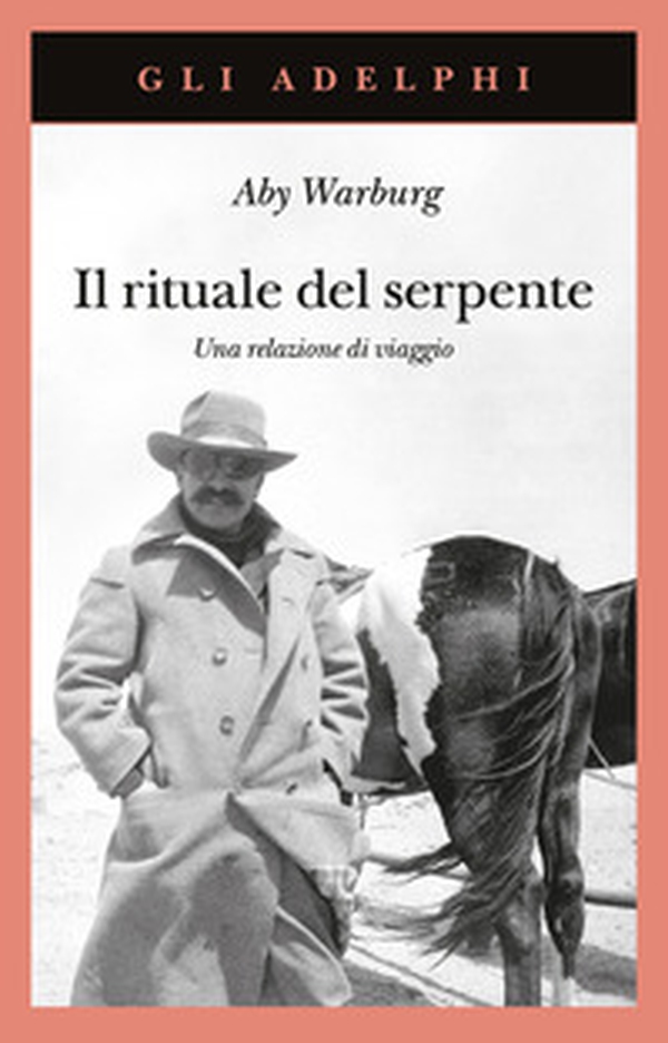 Il rituale del serpente. Una relazione di viaggio - Librerie.coop Il rituale del serpente. Una relazione di viaggio - Librerie.coop