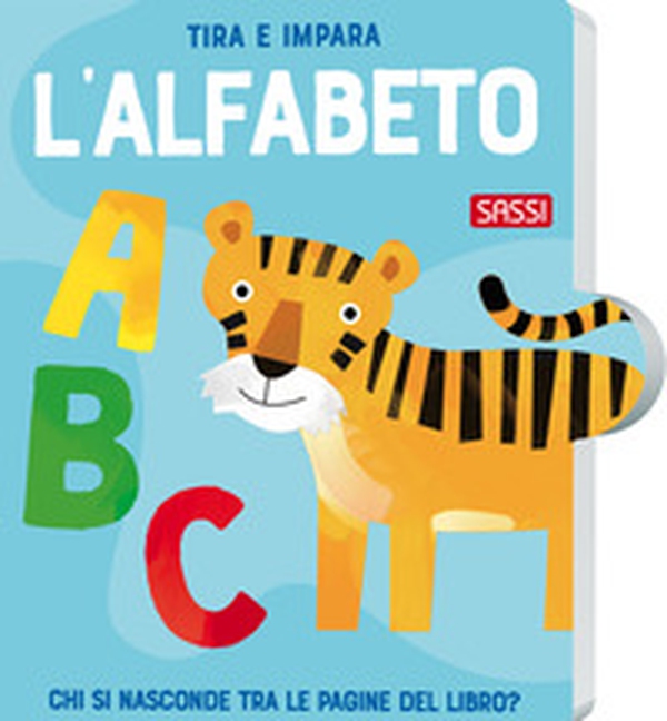 Tira e impara. L'alfabeto - Librerie.coop Tira e impara. L'alfabeto - Librerie.coop