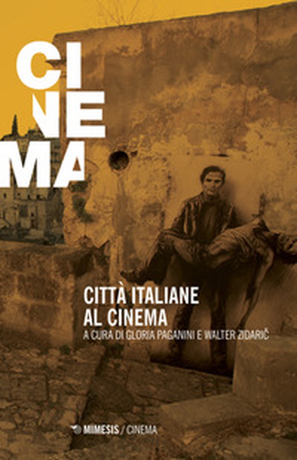 Città italiane al cinema - Librerie.coop Città italiane al cinema - Librerie.coop