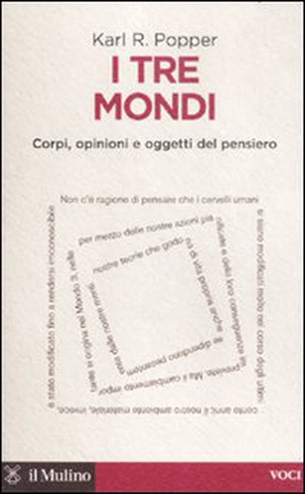 I tre mondi. Corpi, opinioni e oggetti del pensiero - Librerie.coop I tre mondi. Corpi, opinioni e oggetti del pensiero - Librerie.coop