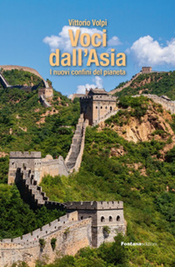 Voci dall'Asia. I nuovi confini del pianeta - Librerie.coop Voci dall'Asia. I nuovi confini del pianeta - Librerie.coop
