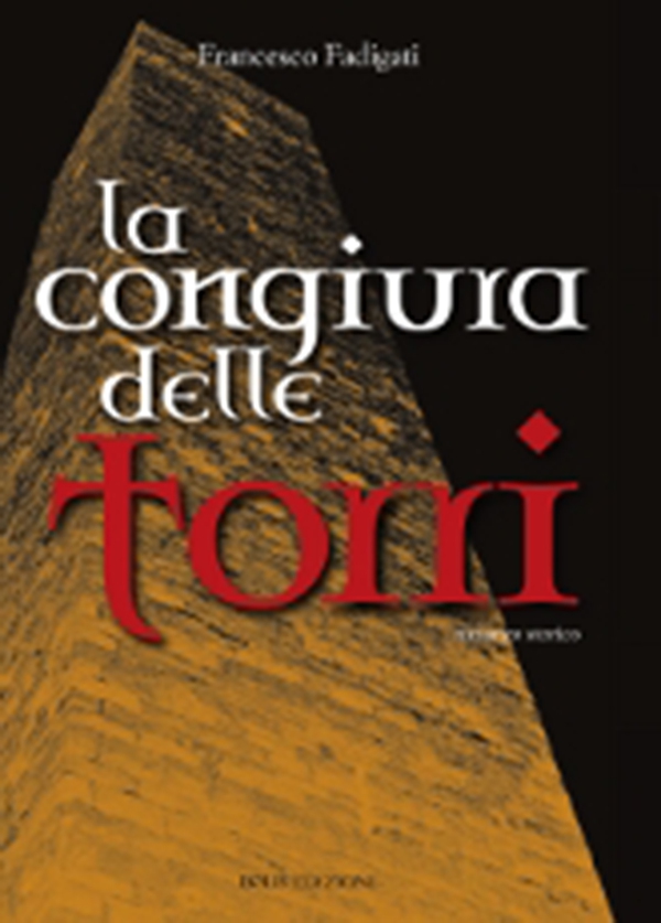 La congiura delle torri - Librerie.coop La congiura delle torri - Librerie.coop