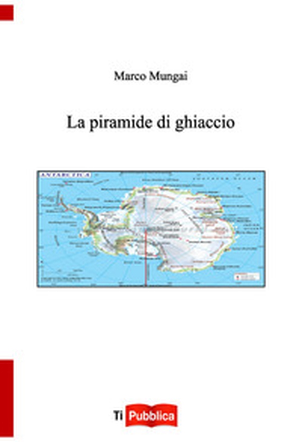 La piramide di ghiaccio - Librerie.coop La piramide di ghiaccio - Librerie.coop