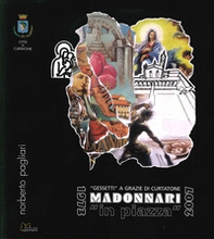 Madonnari «in piazza». 1973-2007 - Librerie.coop