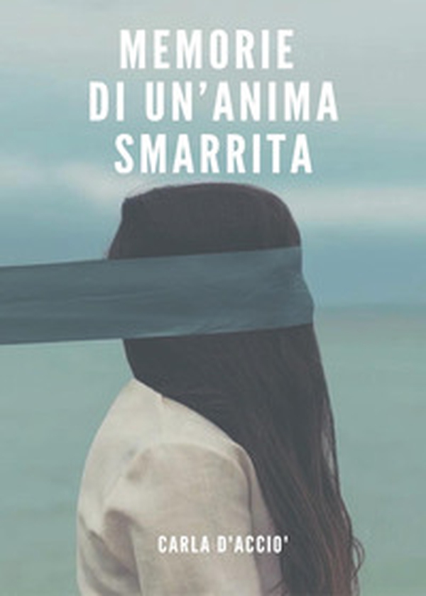 Memorie di un'anima smarrita - Librerie.coop Memorie di un'anima smarrita - Librerie.coop