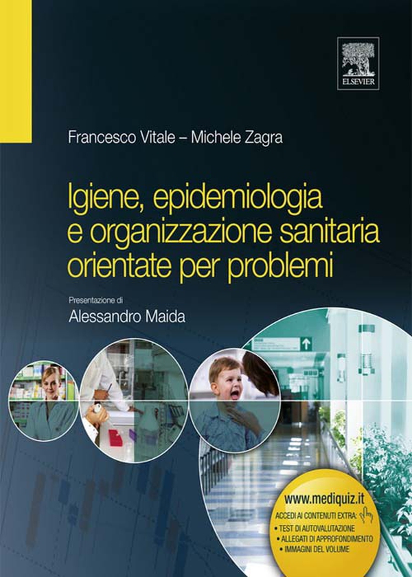 Igiene, epidemiologia e organizzazione sanitaria orientate per problemi - Librerie.coop Igiene, epidemiologia e organizzazione sanitaria orientate per problemi - Librerie.coop