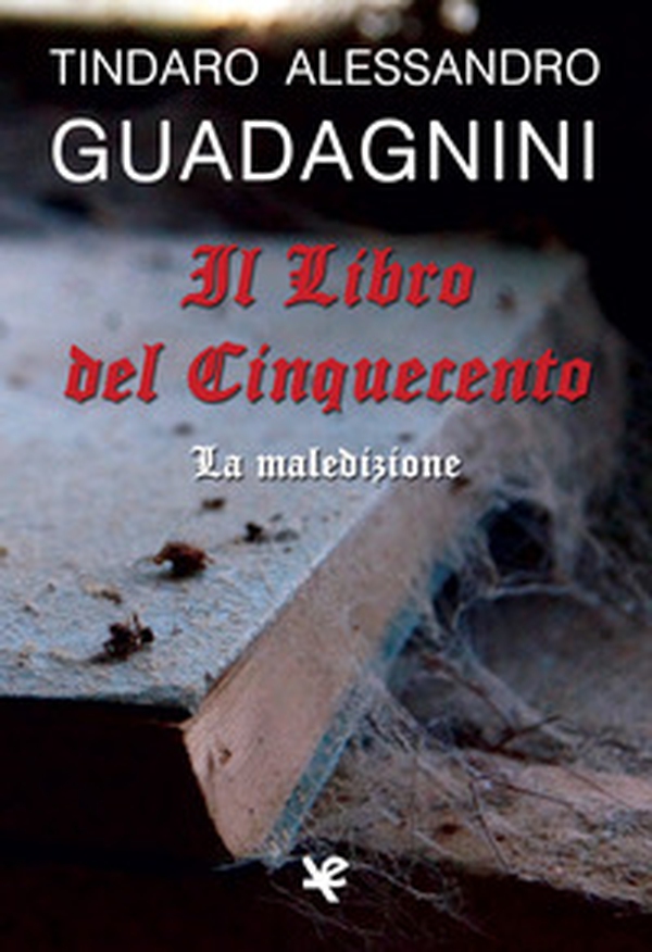 Il Libro del Cinquecento. La maledizione - Librerie.coop Il Libro del Cinquecento. La maledizione - Librerie.coop