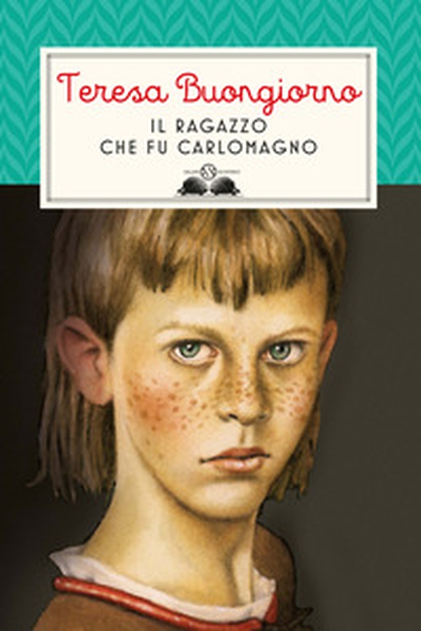 Il ragazzo che fu Carlomagno - Librerie.coop Il ragazzo che fu Carlomagno - Librerie.coop
