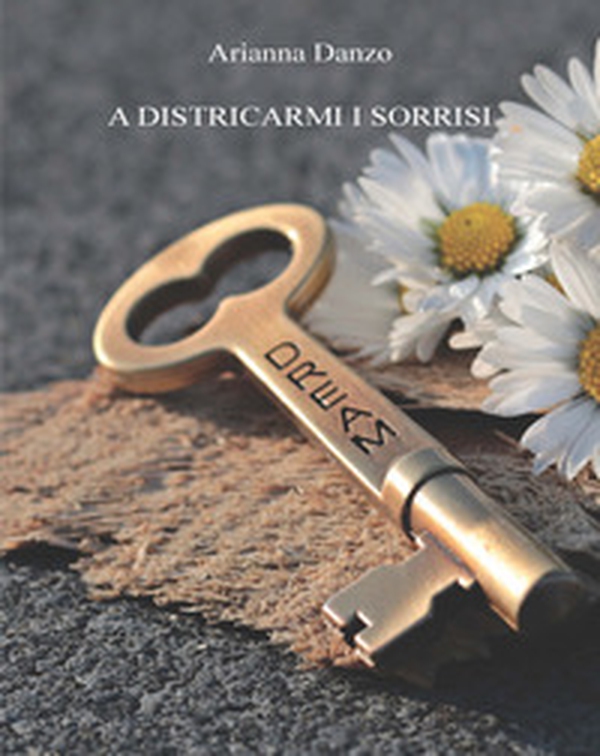A districarmi i sorrisi - Librerie.coop A districarmi i sorrisi - Librerie.coop