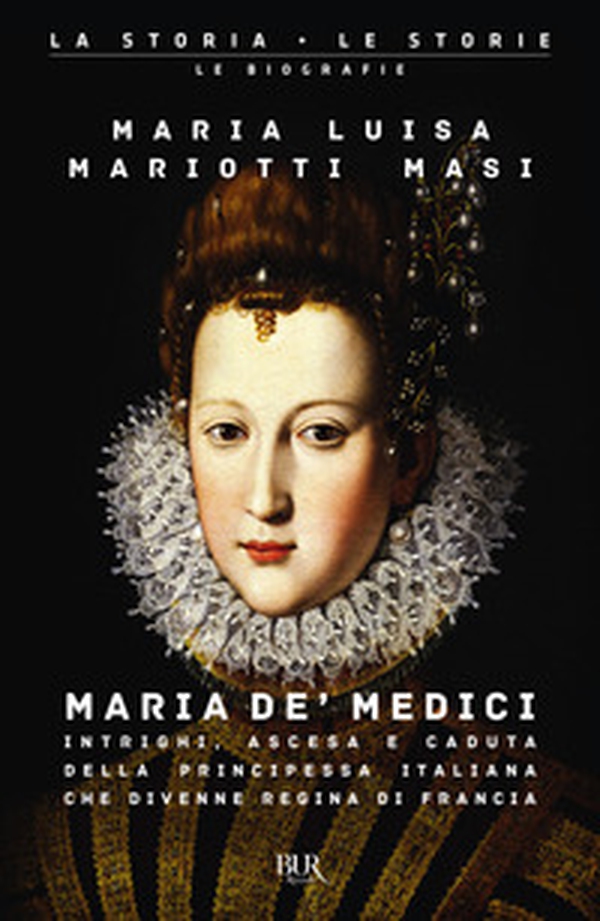 Maria de' Medici. Intrighi, ascesa e caduta della principessa italiana che divenne regina di Francia - Librerie.coop Maria de' Medici. Intrighi, ascesa e caduta della principessa italiana che divenne regina di Francia - Librerie.coop