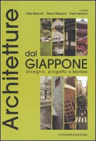Architetture dal Giappone. Disegno, progetto e tecnica - Librerie.coop Architetture dal Giappone. Disegno, progetto e tecnica - Librerie.coop