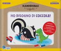 Ho bisogno di coccole. Kamishibai + tavole + guida - Librerie.coop