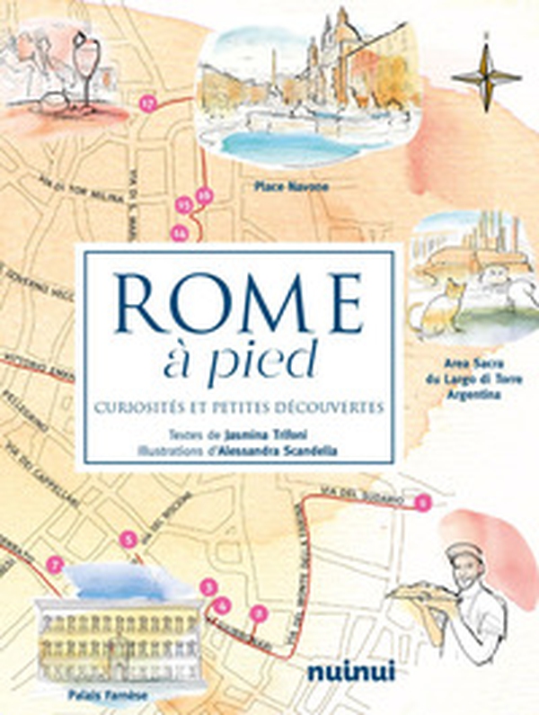 Rome à pied. Curiosités et petites découvertes - Librerie.coop Rome à pied. Curiosités et petites découvertes - Librerie.coop